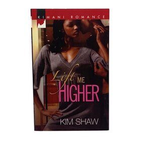 Lift Me Higher By Kim Shaw Paperback‎ 2010